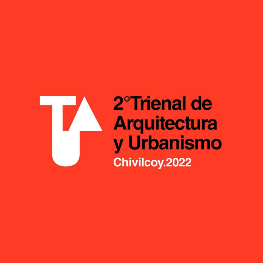 2nda Trienal de Arquitectura Chivilcoy 16/17 Septiembre